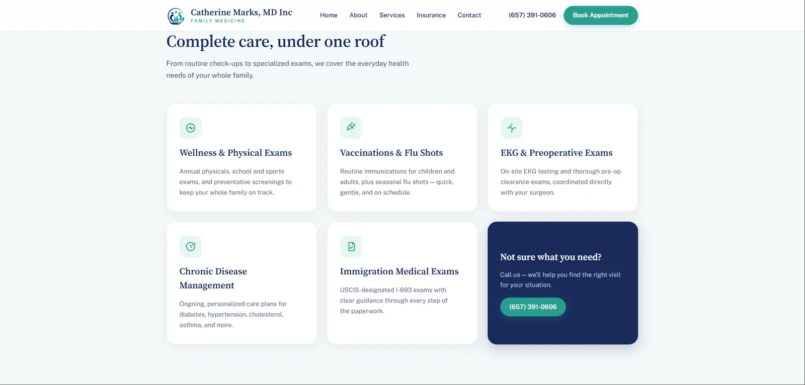 A “Complete care, under one roof” grid of six cards — wellness and physical exams, vaccinations, EKG and preoperative exams, chronic disease management, immigration medical exams — ending in a “Not sure what you need?” card with the office number.